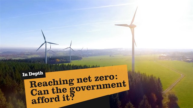 reaching-net-zero:-can-the-government-afford-it?